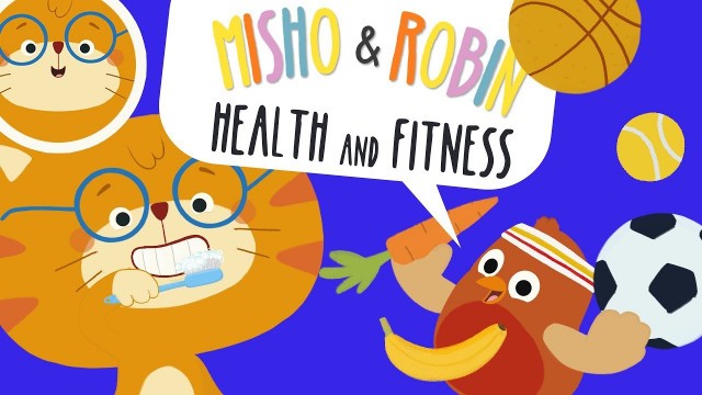 'Health and Fitness | Sing and Dance | Misho and Robin Songs for Kids'