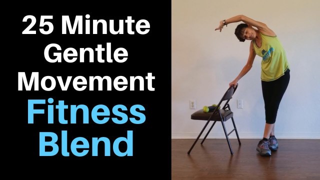 '25 Minute Gentle Movement Fitness Blend'