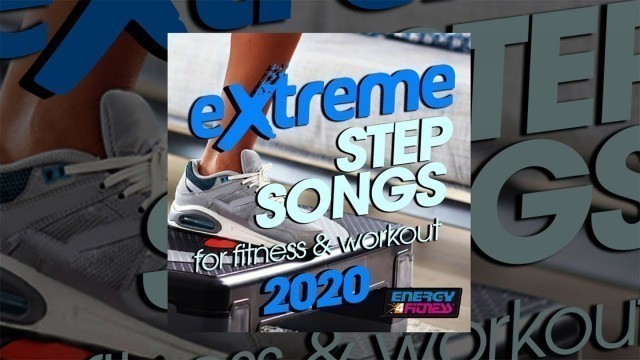 'E4F - Extreme Step Songs For Fitness & Workout 2020 - Fitness & Music 2020'