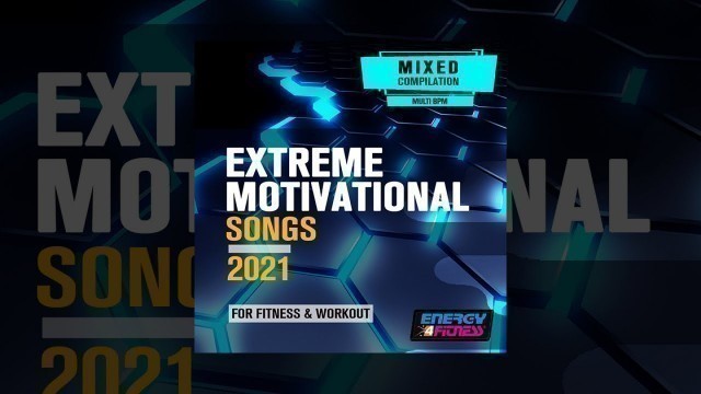 'E4F - Extreme Motivational Songs For Fitness & Workout 2021 - Fitness & Music 2021'