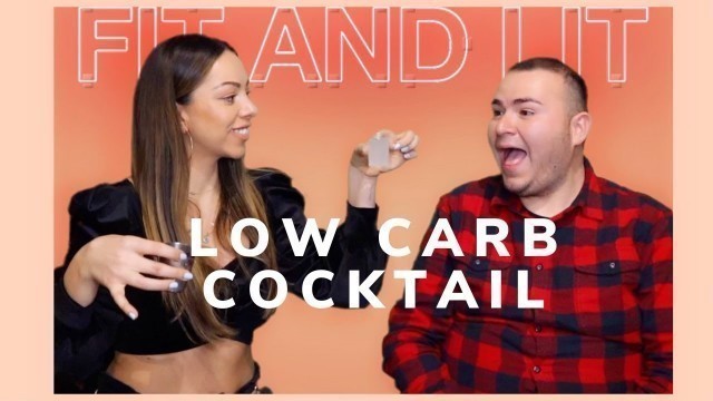 'Low Carb Low Sugar Cocktail | Fit And Lit'