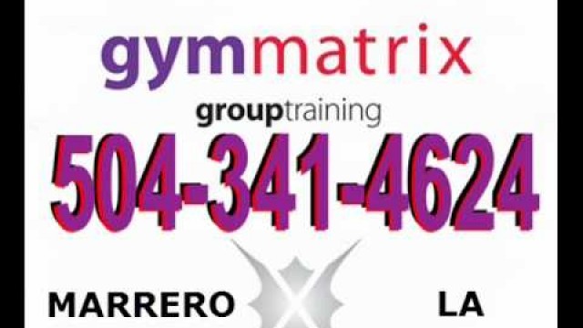 '24 HOUR FITNESS CENTERS MARRERO LA 504-341-4624 GYMMATRIXINFO.COM'