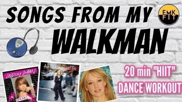 'SONGS FROM MY WALKMAN-HIIT DANCE WORKOUT'