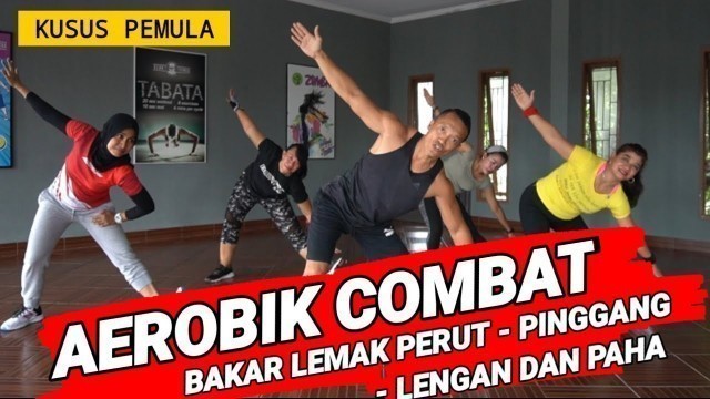 'AEROBIK COMBAT membakar lemak paling BRUTAL'