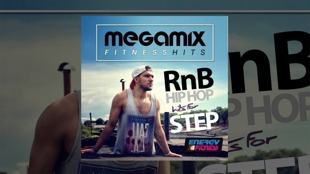 'E4F - Megamix Fitness Rnb & Hip Hop Hits For Step'