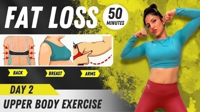 'Day 2 - Fat Loss Exercise at Home | Reduce Breast Arms Back Fat for 30 & Above in 21 days Challenge'