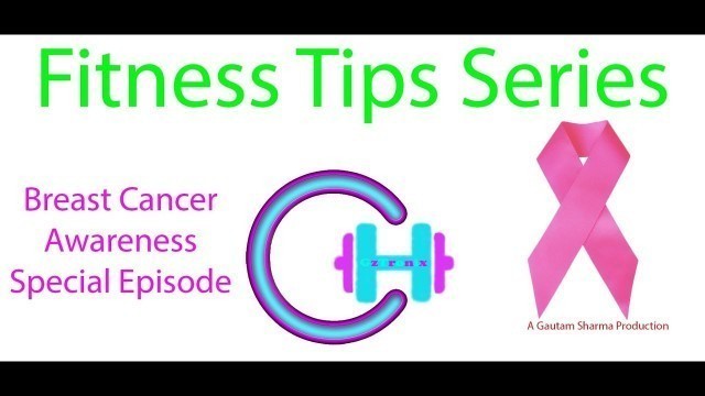 'Fitness Tips Series - Breast Cancer Prevention Tips'