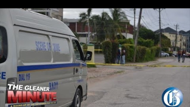 'THE GLEANER MINUTE: Boxing trainer murdered...Big Petrojam payout...New energy minister'