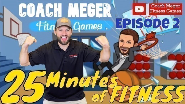 '\"25 Minutes of Fitness\" Online PE w/ Coach Meger (Episode 2)'