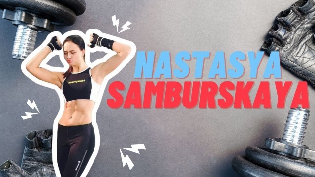 'Nastasya Samburskaya | Female Fitness Model'