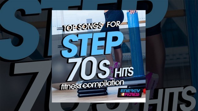 'E4F - Top Songs For Step 70s Hits Fitness Compilation - Fitness & Music 2019'