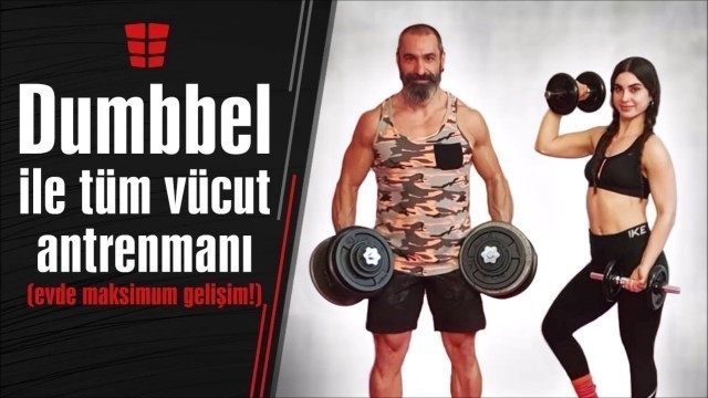 'Dumbbell ile tüm vücut antrenmanı (evde maksimum kas gelişimi!)'