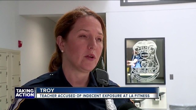 'Teacher arrested for indecent exposure at LA Fitness gym in Troy'