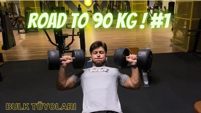 'KİLO ALMA TÜYOLARI | ROAD TO 90 KG !!  #1'