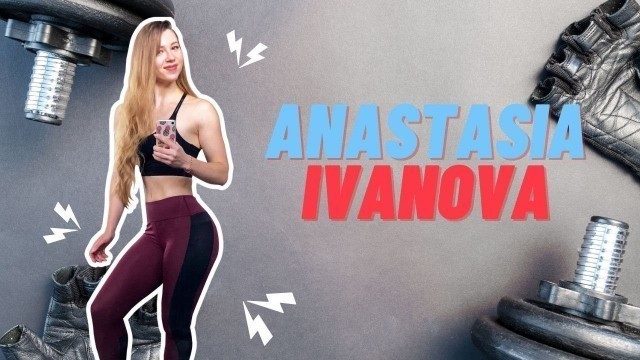 'Anastasia Ivanova | Female Fitness Model'