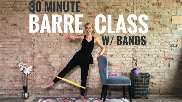 '30 Minute Barre Class with Bands'