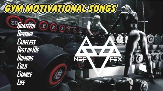 'NEFFEX Gym Motivational Songs | motivational songs, gym workout,'