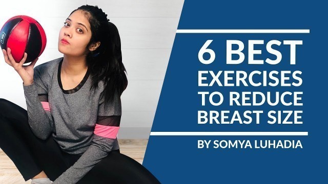 'How to Reduce Breast Size | Exercise to Reduce Breast Size | Breast Size Reduction | OZiva |Somya L.'