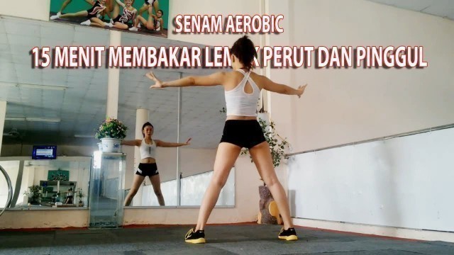 'Aerobik 15 MENIT Membakar lemak Di Perut dan Pinggul Merata | Full Body Workout'