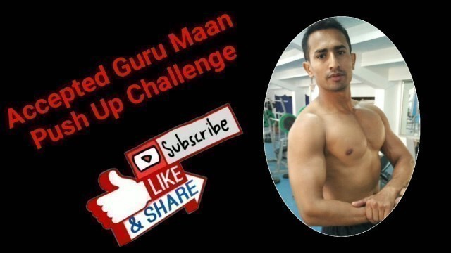 'Guru Maan Push Up Challenge accepted | pk Ror |'