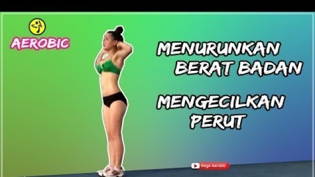 'Senam Aerobik Menurunkan BERAT BADAN dan Mengecilkan PERUT | Full Body Workout'