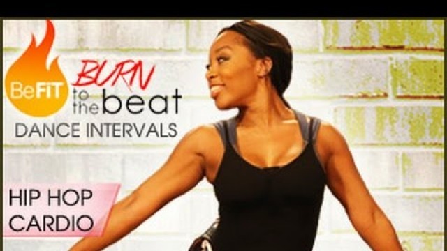 'Burn to the Beat Dance Intervals: Hip Hop Cardio Dance Workout- Keaira LaShae'