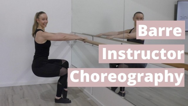 'Barre Instructor Choreography - Two Exercises for Inspiration'