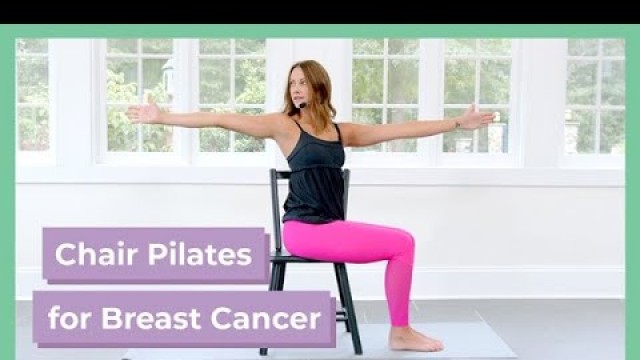 'Breast Cancer Recovery Exercise - Chair Pilates'