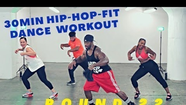 '30min Hip-Hop Fit Dance Workout \"Round 22\" | Mike Peele'