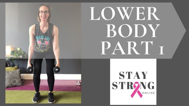 'Workout for Breast Cancer Survivors: Lower Body Part 1'