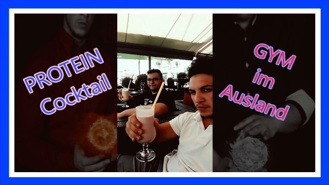 'Protein Cocktail probieren | Gym im Ausland ✪ IfYouHadProduction ✪'