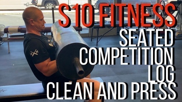 'S10 fitness - competition log Good night clean and press - coach Chris Daly'