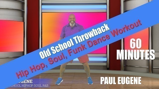 'Old School Throwback Hip Hop Funk Soul Dance Fitness | 60 Minutes | Da Butt, 4 Squares and More!'