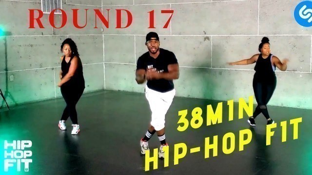 '38min Hip Hop Fit Dance Workout \"Round 17\" | Mike Peele'