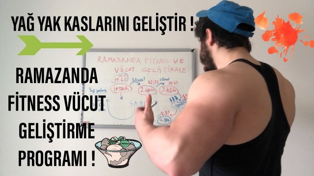 'RAMAZANDA FİTNESS VE VÜCUT GELİŞTİRME PROGRAMI YAĞ YAK KAS KAZAN ! & METE BATURAY ÇEBİ'