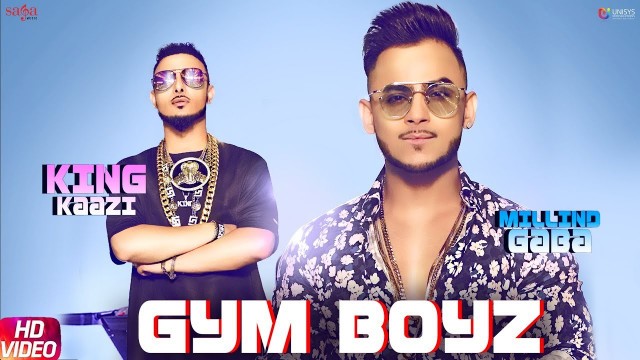 'Gym Boyz - Millind Gaba & King Kaazi | New Hindi Songs 2019 | Latest Hindi Songs 2019'