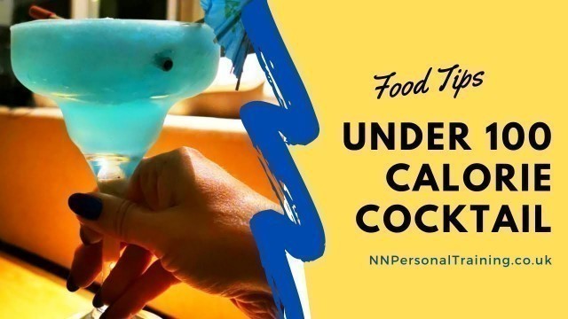 'UNDER 100 CALORIE ALCOHOLIC COCKTAIL | Food, Recipes & Tips @nnpersonaltraining'