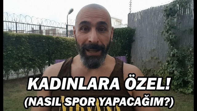 'Kadınlara Özel! (Nasıl Spor Yapacağım)'