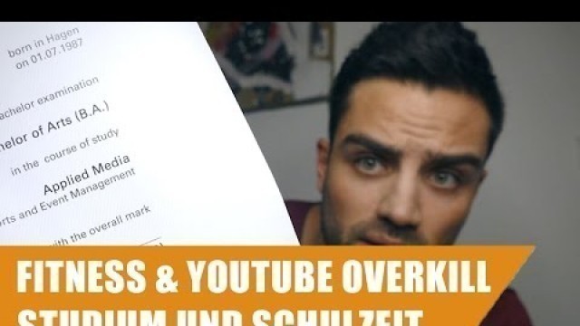 'Fitness & YouTube Overkill, mein Studium und Schulzeit'