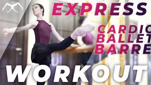 'CARDIO BALLET class (express barre) - turbo WORKOUT'