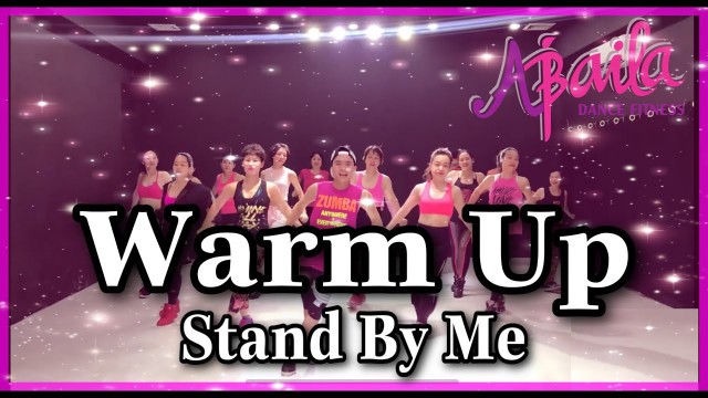 'STAND BY ME | REMIX | WARM UP | ZUMBA®️ FITNESS | LÂM BIBOY | ABAILA DANCE FITNESS |'