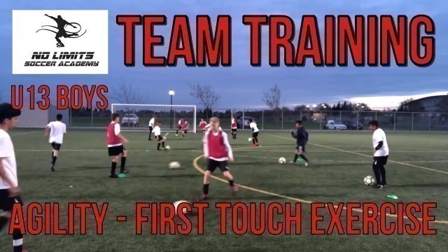 'Soccer Team Training: - Ball Control / First Touch - U13 Boys'