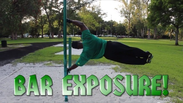 'Calisthenics Bar Training - Bar Exposure!'