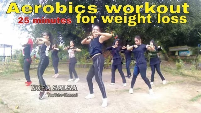 '25 Menit Pengurangan Berat Badan & Membentuk Tubuh l Aerobik Workout l Nofa Salsa'