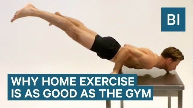 'A Fitness Coach Explains How Exercising At Home Can Be As Good As A Gym'