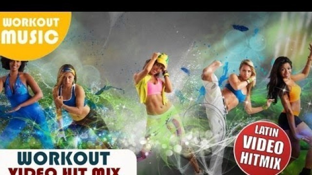 'LATIN WORKOUT 2015 MEGA HIT MIX ► BEST FITNESS SONGS 2014 ► DANCE PARTY 2015'