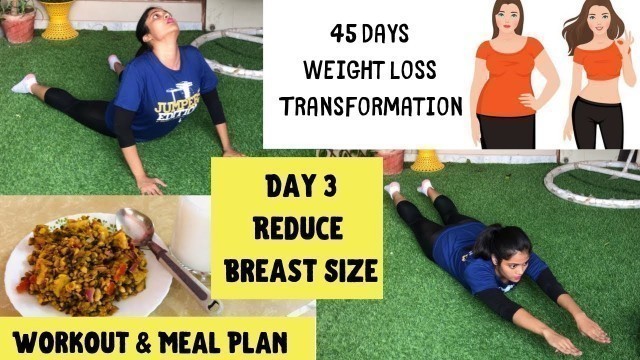 'Reduce Breast Size | Day 3 | 45 Days Weight Loss Transformation | Chest Workout & Diet|Somya Luhadia'