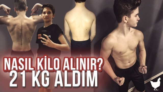 'Nasıl Kilo Aldım 21 Kilo  - NASIL KİLO ALINIR ? - Hızlı Kilo Alma'