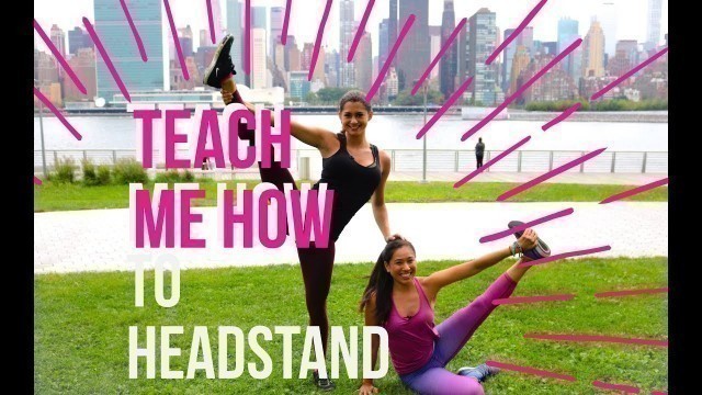 'Teach Me How To: Do a Headstand | Fitness Friends Guide for Beginners | CITY SHAPE UP NYC'