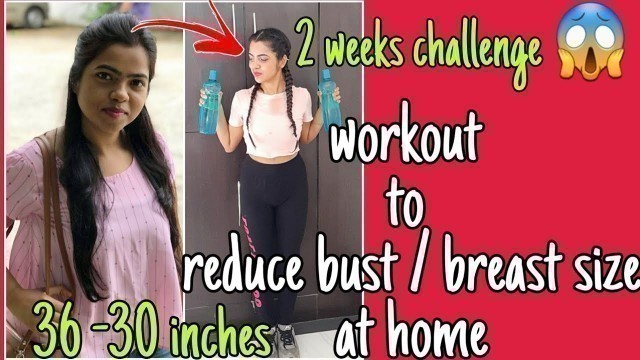 'WORKOUT to REDUCE BUST/BREAST SIZE AT HOME in 1-2WEEKS